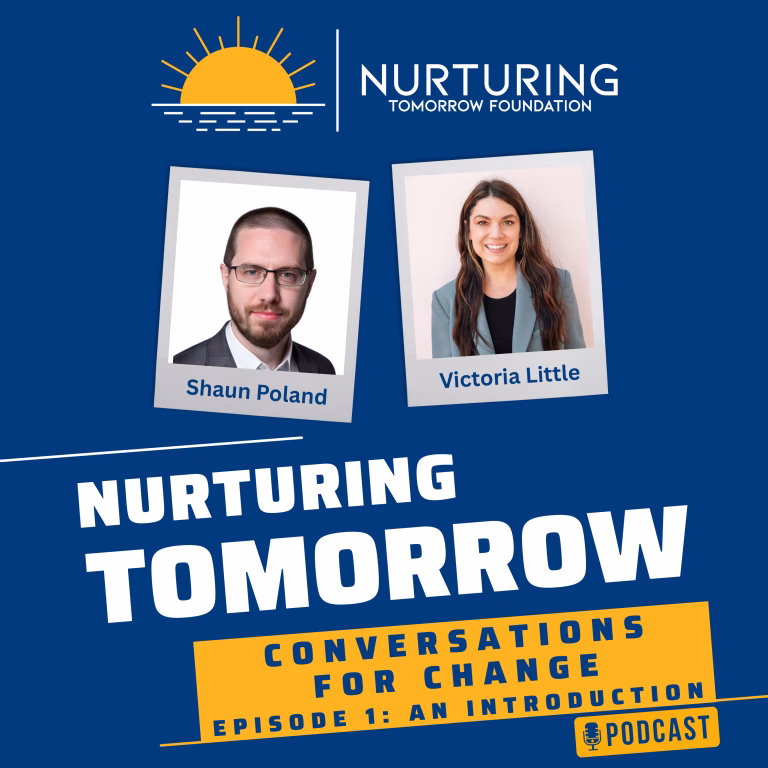Conversations for Change: Why We Started the Nurturing Tomorrow Podcast